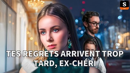 Tes Regrets Arrivent Trop Tard Ex Chéri – Full HD Movie [English Sub] | Watch Till The End