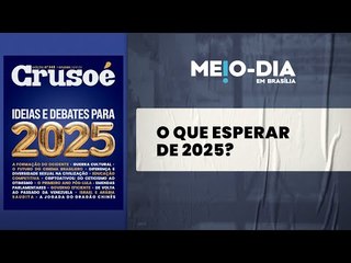 Crusoé: Ideias e debates para 2025