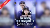 She Hacked Her Husband To Get A Divorce - FULL