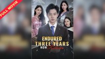 Endured Three Years Now Reborn / The Castoff Who Rose Again / After Three Years Turned Against Her (2025) - Movie Short