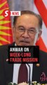 Anwar making week-long official visit to Italy, France and Brazil