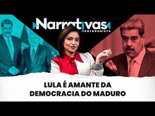 Lula é amante da democracia do Maduro | Narrativas #310 com Madeleine Lacsko
