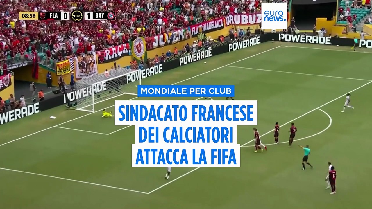 Mondiale per Club, sindacato francese dei calciatori attacca la Fifa: troppe partite e poco riposo