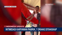 7 Warga Cilegon Ditangkap Usai Sweeping & Intimidasi di Perusahaan Pengelolaan Limbah