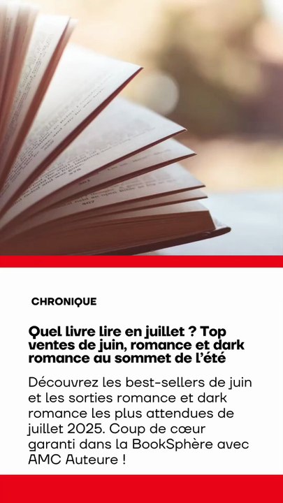 Quel livre lire en juillet ? Top ventes de juin...