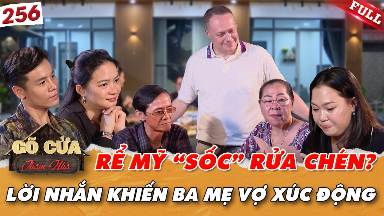 Gõ Cửa Thăm Nhà - Tập 256