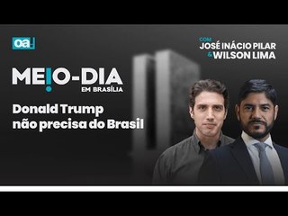 Donald Trump não precisa do Brasil | Meio-Dia em Brasília - 21/01/2025