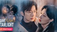 He Gave Me Starlight – Full HD Movie [English Sub] | Watch Till The End