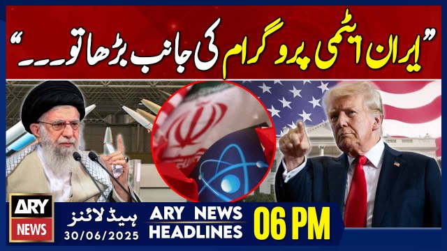 ARY News 6 PM Prime Time Headlines || 30th June 2025 - Trump’s warns Iran