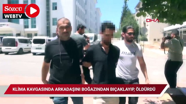 Klima kavgasında arkadaşını boğazından bıçaklayıp, öldürdü; 2 gözaltı