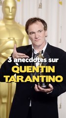 3 anecdotes sur Quentin Tarantino [Vidéo Exclusive]