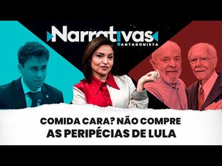 Comida cara? Não compre. As peripécias de Lula | Narrativas #331 com Madeleine Lacsko