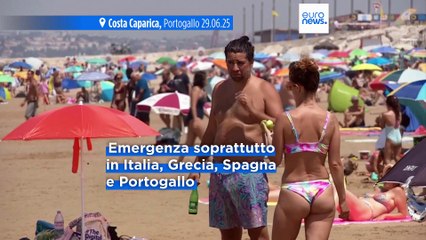 Ondate di caldo estremo in Europa meridionale: temperature oltre i 40°C e rischio incendi