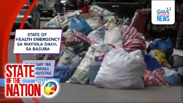 In Case You Missed It - State of health emergency sa Maynila dahil sa basura; Bumigay na riverwall sa Navotas | SONA