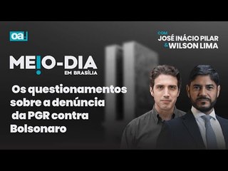 Os questionamentos sobre a denúncia da PGR contra Bolsonaro | Meio Dia em Brasília - 21/02/2025