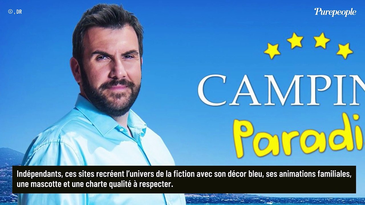 Ils peuvent dire merci à Laurent Ournac ! Camping Paradis rapporte gros bien au-delà des plateaux de tournage