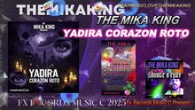 YADIRA CORAZON ROTO ❤️💋💿🎹 The Mika King NEW 2025 TRAPLOVEMELODIC