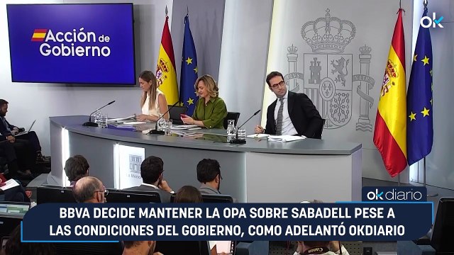 BBVA decide mantener la OPA sobre Sabadell pese a las condiciones del Gobierno, como adelantó OKDIARIO