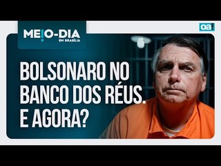 Jair Bolsonaro no banco dos réus. E agora? | Meio Dia em Brasília - 27/03/2025