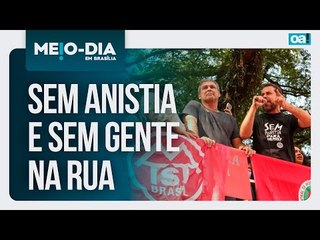 Sem anistia e sem gente na rua | Meio Dia em Brasília - 31/03/2025