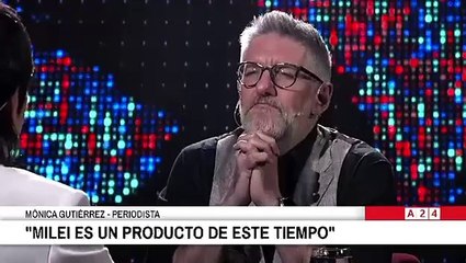 "Milei es un producto de este tiempo", evaluó Mónica Gutiérrez