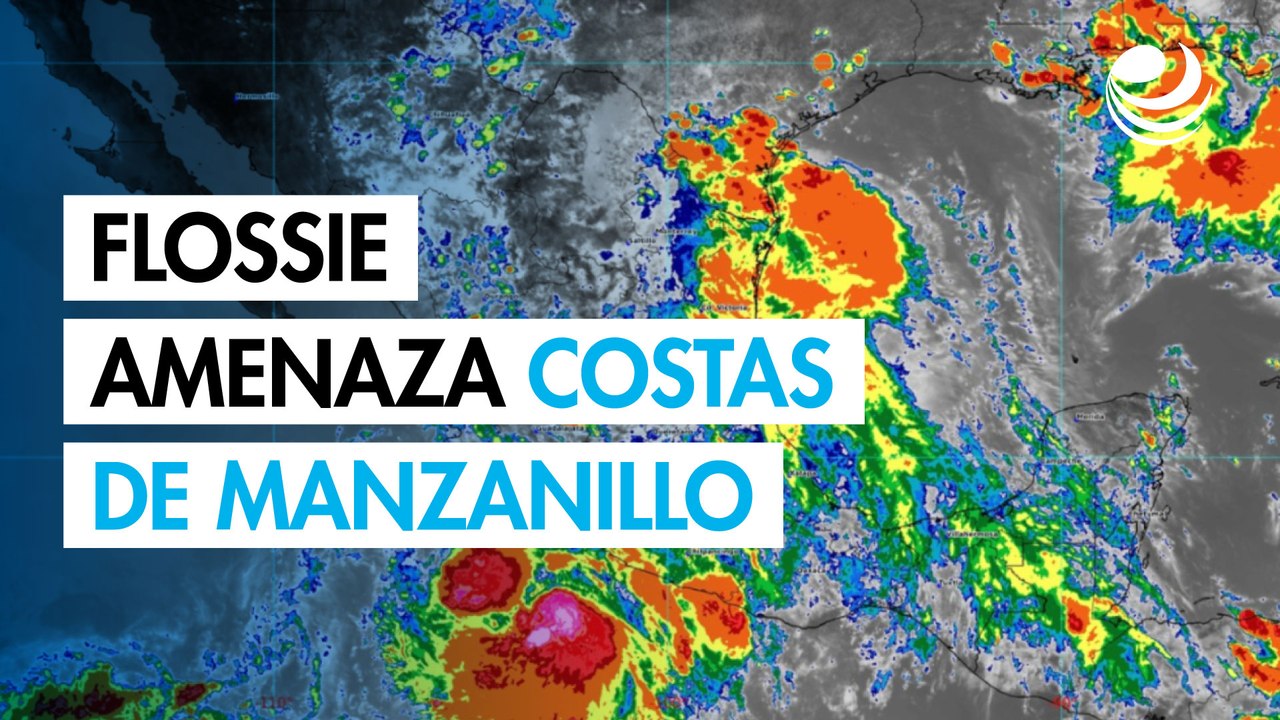 Tormenta Flossie se acerca a Manzanillo y podría convertirse en huracán