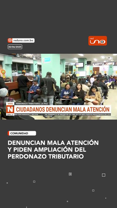 Denuncian mala atención y piden ampliación del Perdonazo Tributario