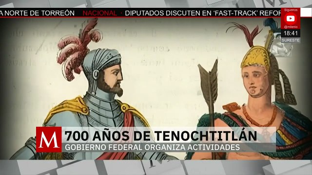 El Gobierno Federal planea actividades para conmemorar los 700 años de la fundación de Tenochtitlan