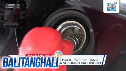 DOE - Oil price rollback, posibleng pang masundan sa mga susunod na linggo | Balitanghali