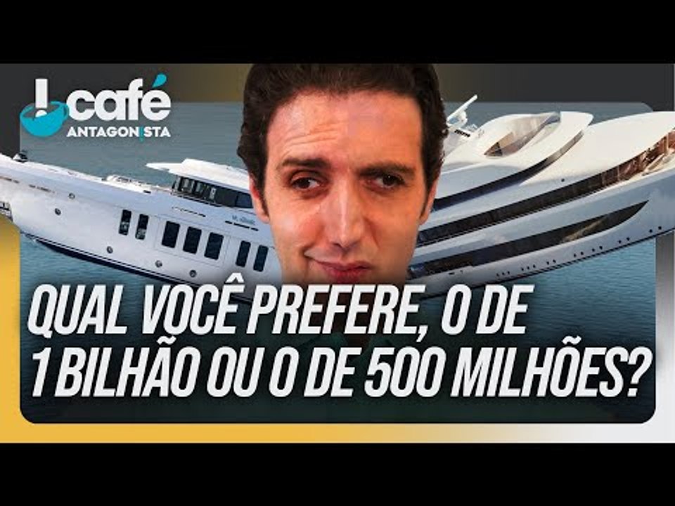Dono da Globo e iate de 1 bilhão | Café Antagonista #64