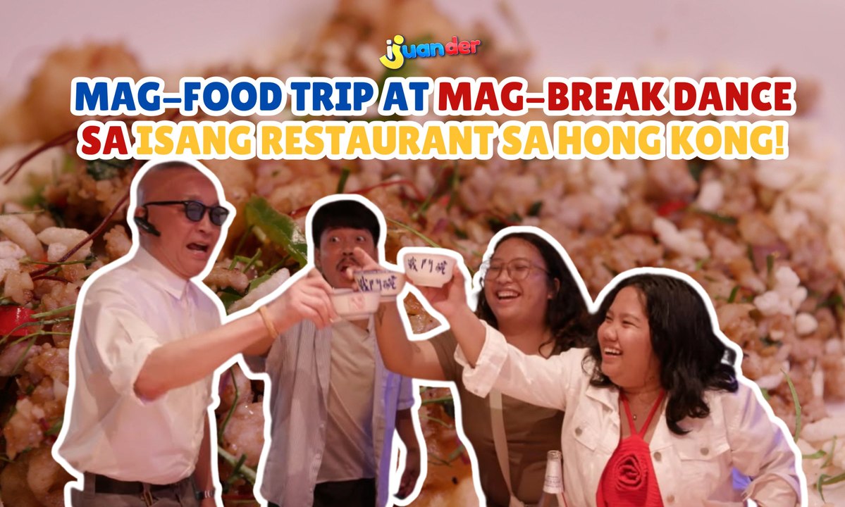 Mag-food trip at mag-break dance sa isang restaurant sa Hong Kong! | I Juander