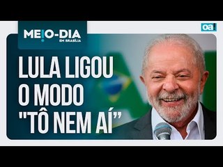 Lula ligou o modo "tô nem aí" | Meio-Dia em Brasília - 20/05/2025