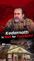 Kedarnath is NOT for Tourism! || Acharya Prashant