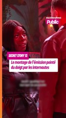 Secret Story 13 : après les polémiques de harcèlement, le montage de l’émission pointé du doigt