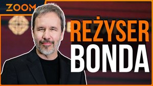 Reżyser Diuny stworzy nowego Bonda. | Zoom