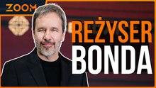 Reżyser Diuny stworzy nowego Bonda. | Zoom