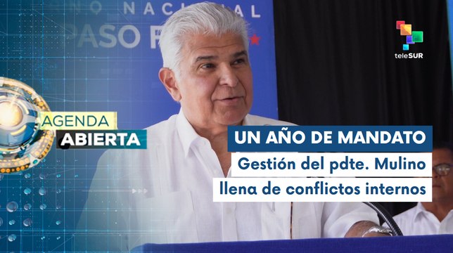 Agenda Abierta 01-07 Pdte. José Raúl Mulino cumple un año en el poder