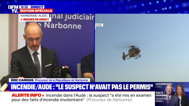 Incendie dans l’Aude: le suspect ne possédait plus le permis de conduire au moment des faits, indique Éric Camous, procureur de la République de Narbonne
