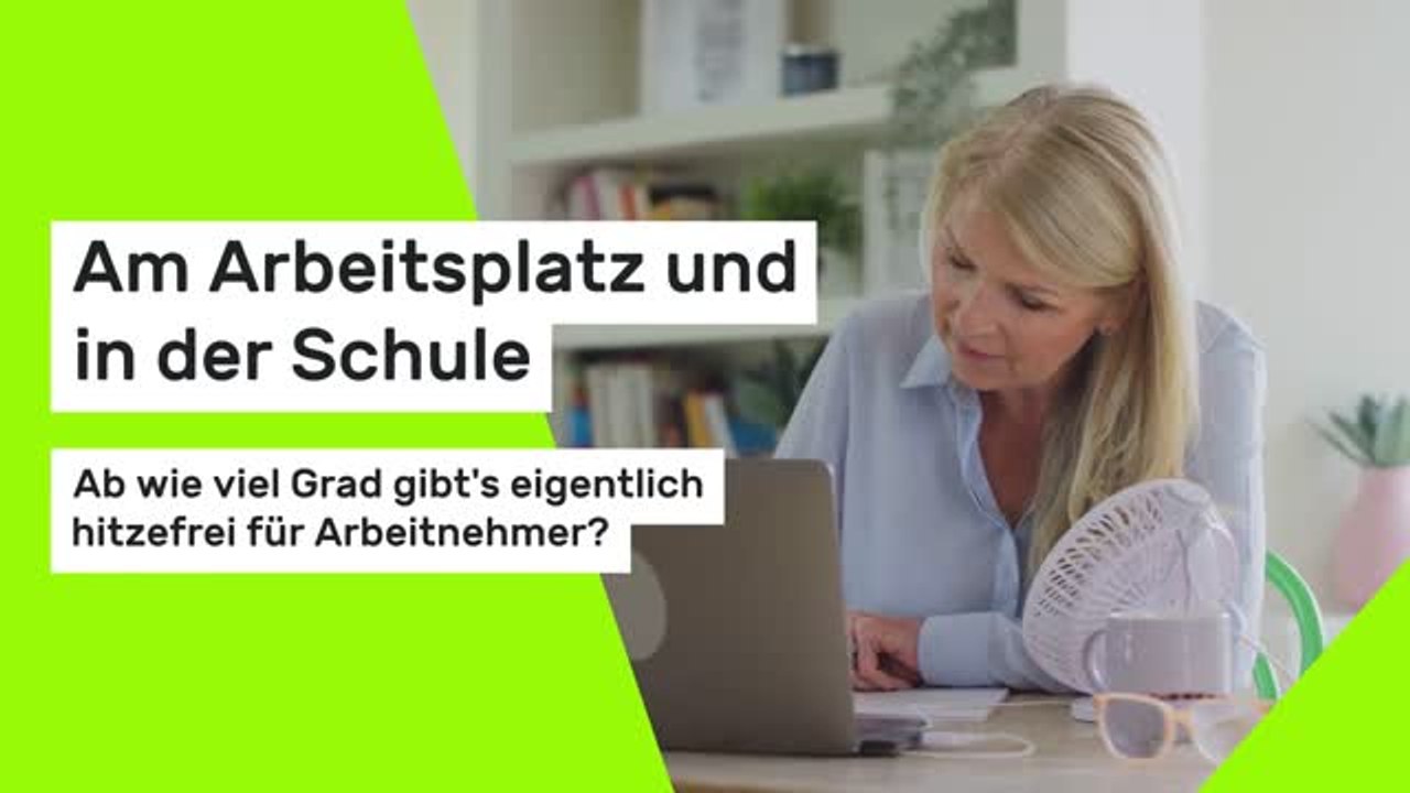 Am Arbeitsplatz und in der Schule: Ab wie viel Grad gibt's eigentlich hitzefrei für Arbeitnehmer?