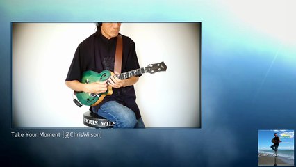 Take Your Moment[ChrisWilson]