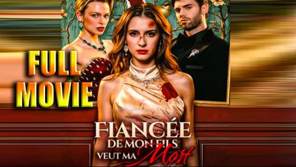 Fiancée De Mon Fils Veut Ma Mort Film Complets