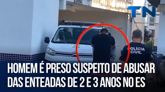 Homem é preso suspeito de abusar das enteadas de 2 e 3 anos no ES
