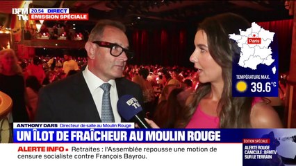 Climatisation, fontaines à eau, nombre de spectateurs... le Moulin Rouge s'adapte pour faire face à la canicule