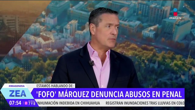 Fofo Márquez denuncia agresiones y abuso sexual en el penal de Barrientos