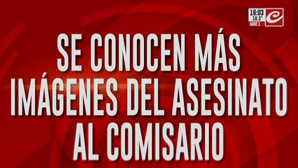 Se conocen más imágenes del asesinato al comisario