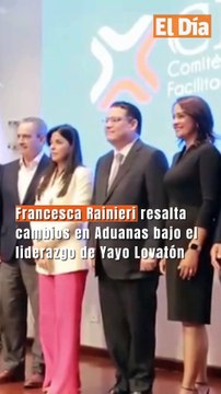 Francesca Rainieri resalta cambios en Aduanas bajo el liderazgo de Yayo Lovatón