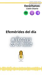Efemérides | Miércoles 02 de Julio 2025
