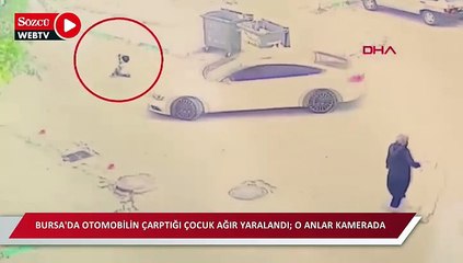 Bursa'da otomobilin çarptığı çocuk ağır yaralandı; o anlar kamerada
