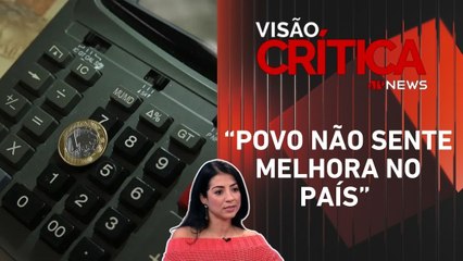 Há um descolamento entre política e economia? Comentaristas analisam | VISÃO CRÍTICA