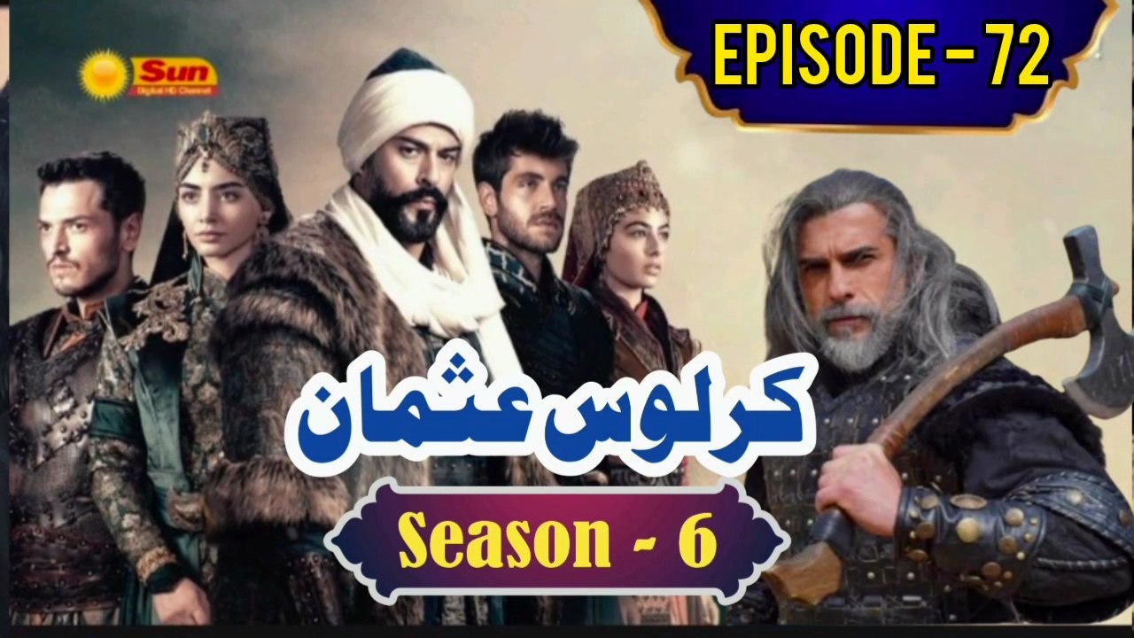 Kurulus Osman Season 6 Urdu Episode 72 - Urdu Dubbed | Sun Digital HD Channel